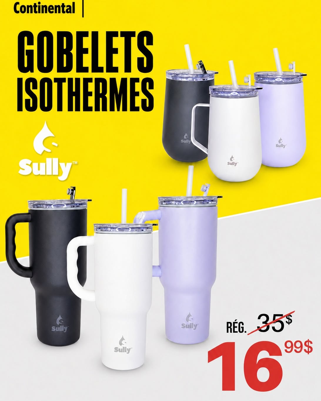 Publication officielle de Continental présentant des gobelets isothermes Sully noirs, blancs et lavande à 16,99 $ au lieu de 35 $